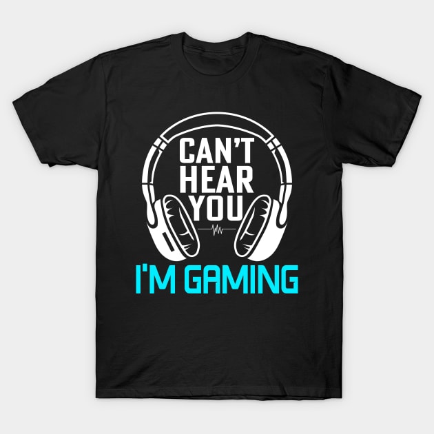 CAN'T HEAR YOU T-Shirt by East Texas Designs 